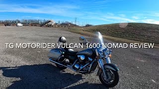 Tg Motorider-Vulcan Nomad 1600 Complete Ride And Review