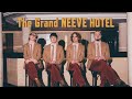 The Grand NEEVE Hotel (Full Video)