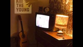 Watch Kill The Young All By Myself video