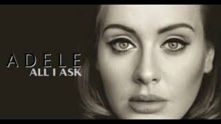 All I Ask / Adele / 1 hour loop