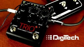 DigiTech TRIO+ Band Creator + Looper Demonstration Video