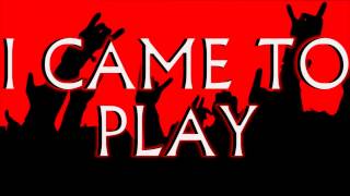 Watch Downstait I Came To Play video