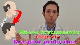NUEVO TRATAMIENTO ALOPECIA: anticuerpos receptor prolactina HMI-115