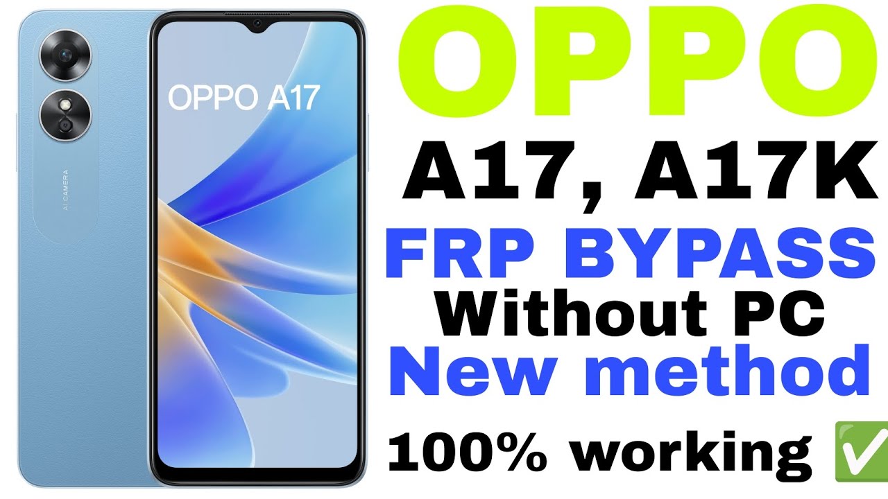 Oppo A17 FRP Bypass Android 12,13 | New Trick | Oppo Oppo A17 FRP Bypass Android 12,13 | New Trick | Oppo