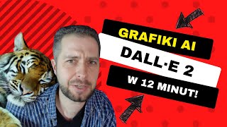 DALL-E 2 - tworzenie grafik z użyciem AI (w 12 minut!)