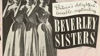 Watch Beverley Sisters Sisters video