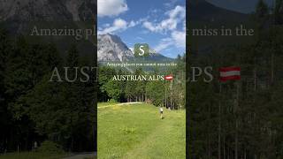 5 Amazing Places You Cannot Miss In The Austrian Alps