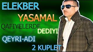 Sizce Bu Sozler Qafiyeye Girir ? Elekber Yasamal Qeyri - Adi Kupletler