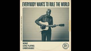 If Everybody Wants To Rule The World Was A Blues Song