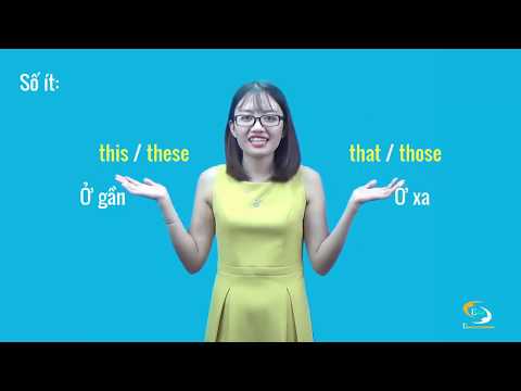 MẸO ĐỂ PHÂN BIỆT 4 ĐẠI TỪ THIS - THAT - THESE- THOSE