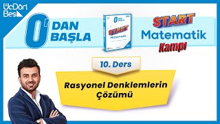 Sifirdan Matemati̇k 10. Ders Rasyonel Denklemler Start Matematik Kampı 1016