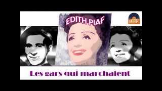 Watch Edith Piaf Les Gars Qui Marchaient video