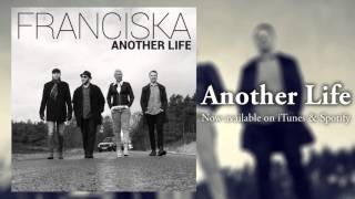 Watch Franciska Another Life video