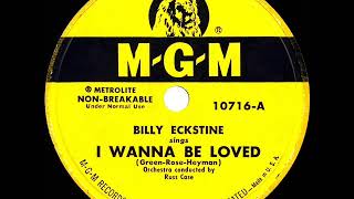 Watch Billy Eckstine I Wanna Be Loved video