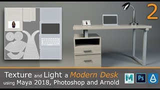 Texture and Light a Modern Desk and Assets using Maya 2018