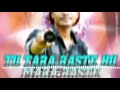 TU TARA RASTE HU MARA RASTE DJ VYK DJ VG ROCK GAMIT