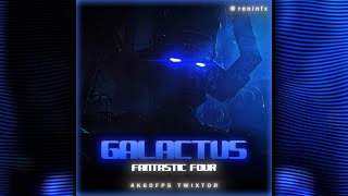 Galactus Fantastic Four 4K60Fps Twixtor Free Clips