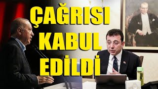 Ekrem İmamoğlunun Çağrısı Ilk Kez Erdoğan Tarafından Kabul Edildi