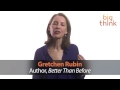 Unhappiness is a Habit you Can Learn to Break, with Gretchen Rubin