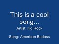 Kid Rock - American Badass