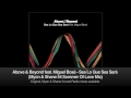 Above & Beyond feat. Miguel Bosé - Sea Lo Que Sea Será (Myon & Shane 54 Summer Of Love Mix)