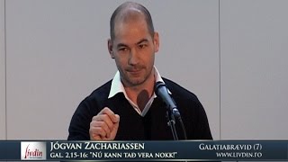 Lívdin - Galatiabrævið - 07 - Jógvan Zachariassen - 03-03-13