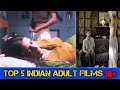 top 5 Indian adult 18 +  movies review | top 5 Indian movies review | top 5 Indian hot movies review