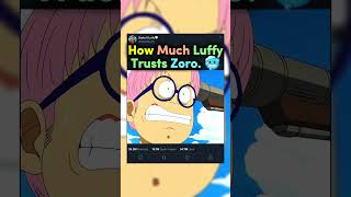 How Much Luffy Trusts Zoro