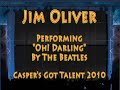 Jim Oliver Performing the Beatles' "Oh! Darling"