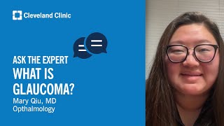 What Is Glaucoma? Ask Cleveland Clinics Expert