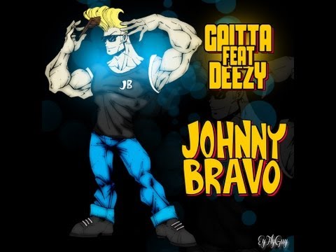 Gaitta Ft. Deezy Dolla - Johnny Bravo (Prod. By Sonic Sounds) [User Submitted]