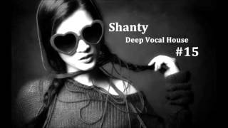 Shanty - Deep Vocal House #15