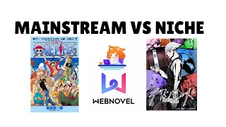 Mainstream vs Niche Webnovel