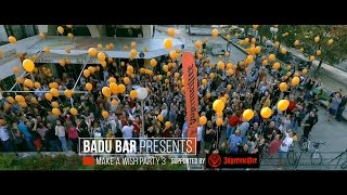 Badu Bar presents "Make A Wish Party vol.3"
