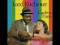 Lord Kitchener" Curfew Time"