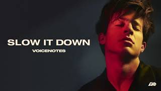 Watch Charlie Puth Slow It Down video