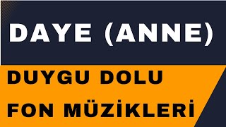 Ruhunuzu Dinlendiren Fon -Daye Daye Anne Fon Müzikleri Peker Kardeşler