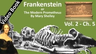 14 Frankenstein Or, The Modern Prometheus By Mary Shelley - Volume 2, Chapter 5