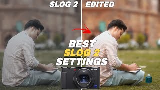 Sony A6400 Best Slog 2 Settings For Cinematic Video Luts Friendly Settings