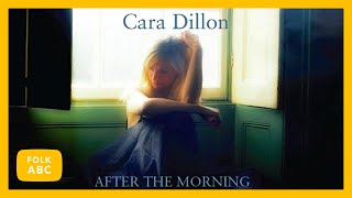 Watch Cara Dillon The Snows They Melt The Soonest video