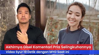 Gisel Komentari Hubungan Dengan Myd Saat Ini