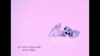 Jepih Feat Mel - Too Many Diamonds