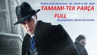 Robert Louis Stevenson - Dr. Jekyll Ve & Mr. Hyde Tamami Full Türkce Sesli̇ Ki̇tap Okan Bayülgen