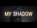 view My Shadow