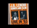 J B Lenoir, Sunnyland Slim & Friends- Live in '63