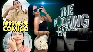Arrume-Se Comigo The Fuc Party