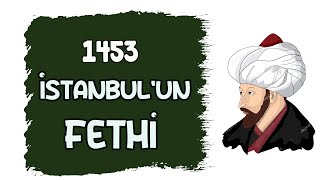 7. Sınıf - İstanbul'un Fethi