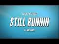 Lil Baby & Lil Durk - Still Runnin ft. Meek Mill (Lyrics)