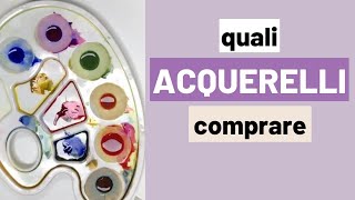 Acquerello videolezione 6 - quali colori scegliere per cominciare?