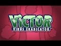 ViCTOR: Virus Eradicator